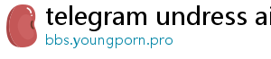 telegram undress ai