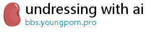 undressing with ai